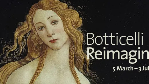"Botticelli Reimagined", the retelling of a success story at the...